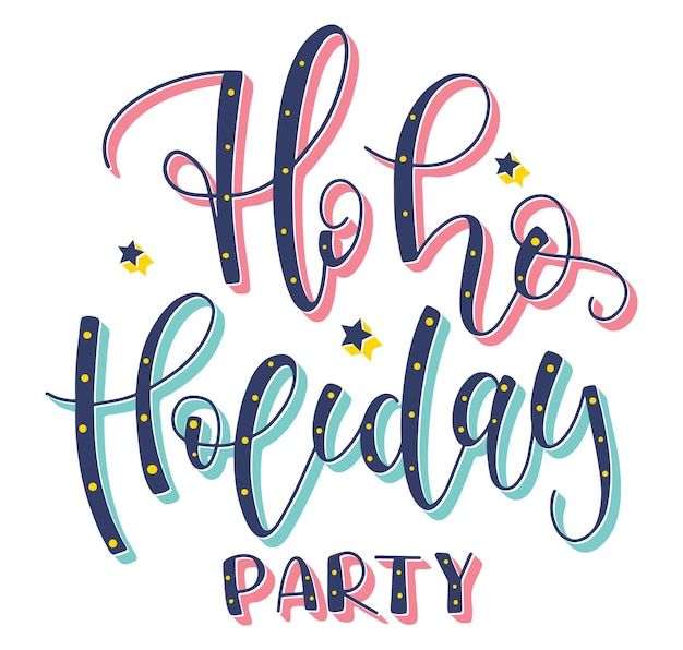Ho ho holiday party hand drawn lettering phrase for new year and christmas