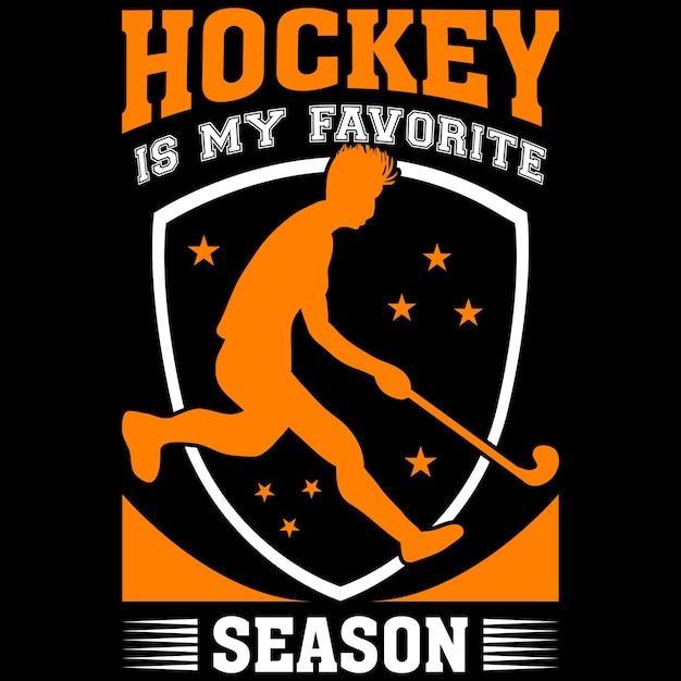 Hockey is my favorite season Hockey TShirt Design Template