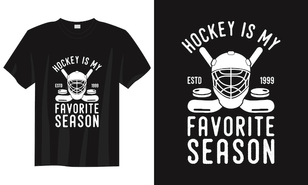 Premium Vector | Hockey is my favorite season vintage typography hockey ...