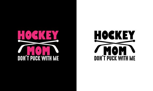 Hockey Quote T shirt design, typography