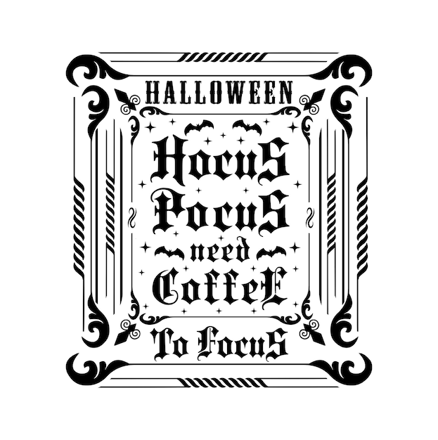 Фокус-покус нужен кофе, чтобы сфокусироваться на хэллоуине дизайн футболки вектор хэллоуин дизайн кофейной кружки