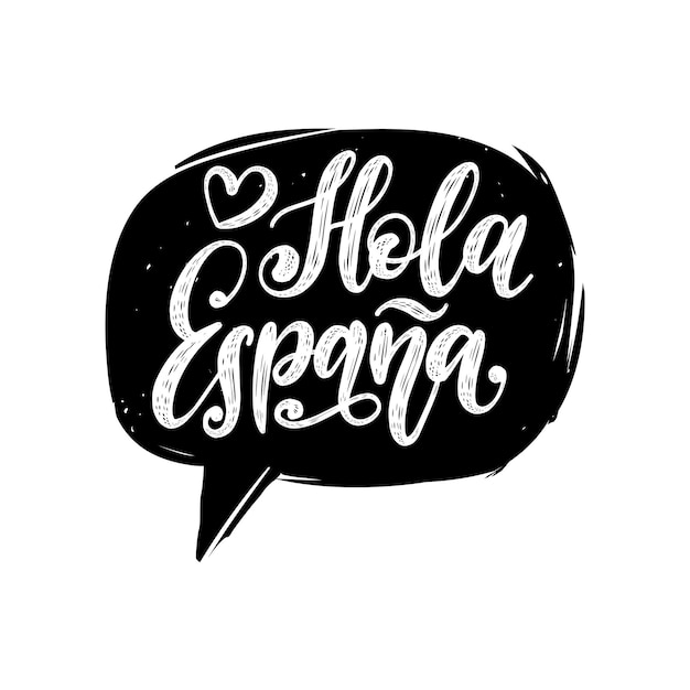 Hola Espana, vectorhandschrift. Vertaling uit het Spaans van het woord Hallo Spanje. Kalligrafische inscriptie in tekstballon.