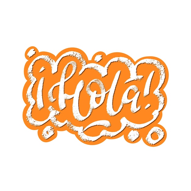 Vector hola woord wat hallo betekent in het spaans spraak zeepbel pictogram symbool webdesign sticker ontwerp handgetekende vector belettering felle kleur clipart