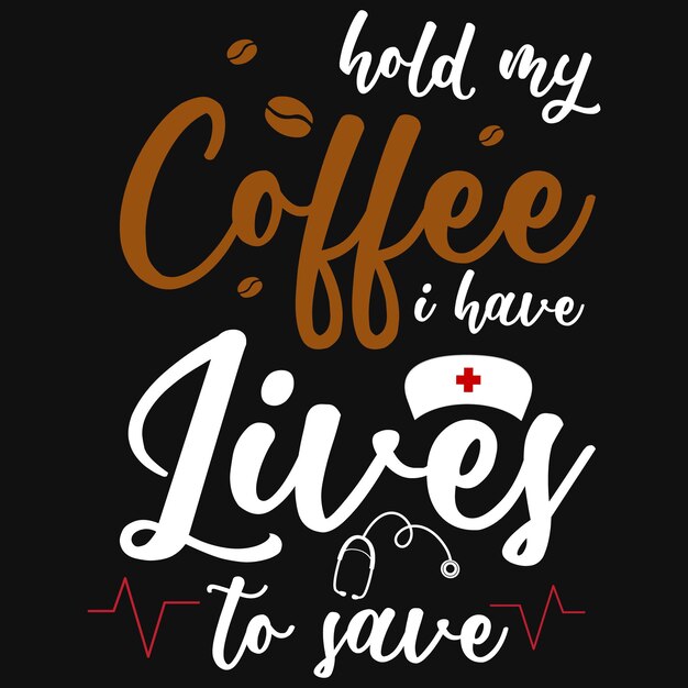 Hold my coffee typography tshirt design