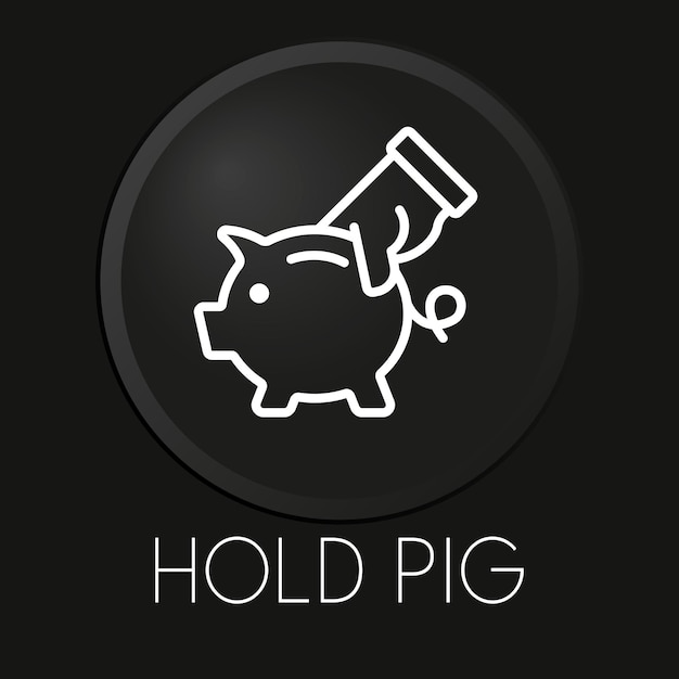 Держите значок минимальной векторной линии свиньи на 3D-кнопке на черном фоне Premium векторы