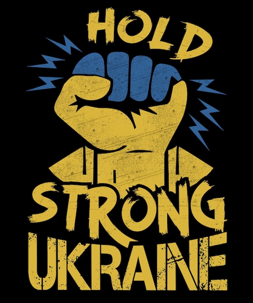 Hold Strong Ukraine T-Shirt Design