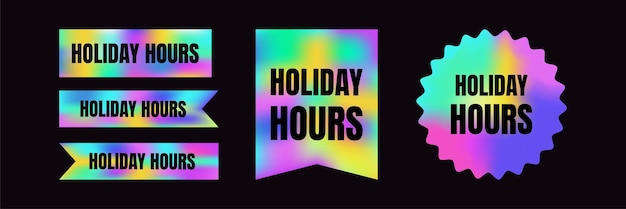 holiday hours Holographic stickers