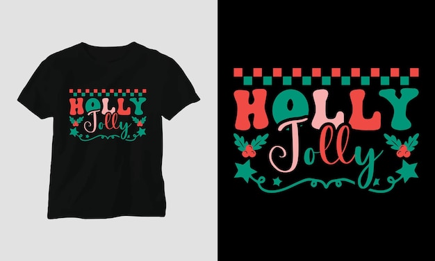 holly jolly - 크리스마스 그루비 레트로 티셔츠와 의류 디자인.