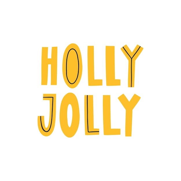 Vector holly jolly handwritten lettering flat vector illustration