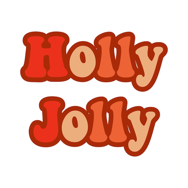 Holly jolly надпись в стиле грува