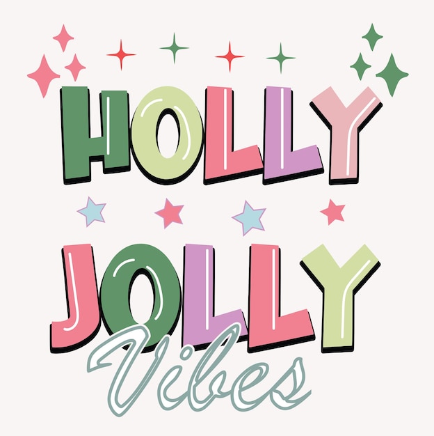 Holly jolly mama christmas  quote retro typography design