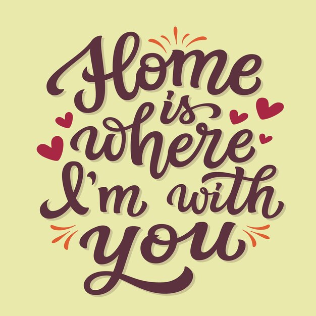 Vector home is where i'm with you hand lettering