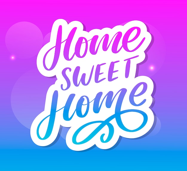 'home sweet home' hand belettering