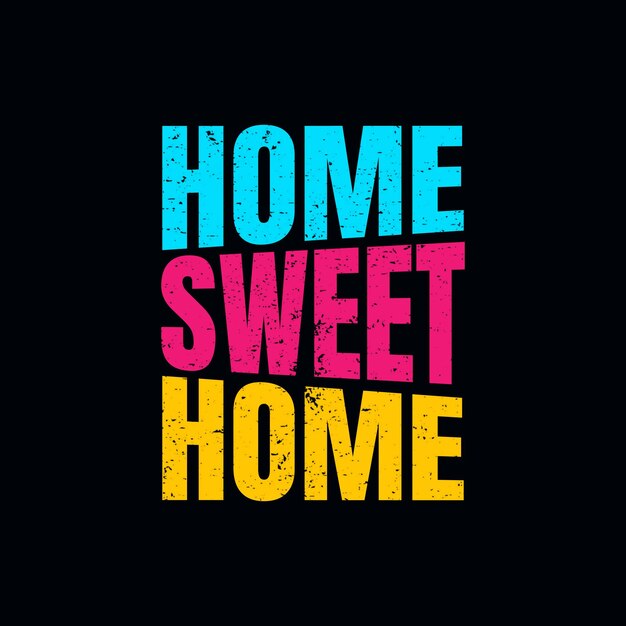 Home sweet home lettering background