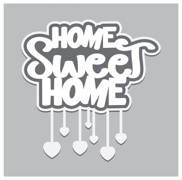 Home sweet home lettering Calligraphy sticker design
