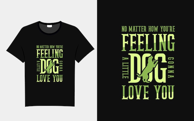 Hond citaat typografie t-shirt ontwerp