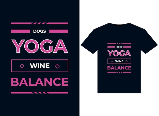 HONDEN YOGA WINE BALANS illustratie voor drukklare T-Shirts ontwerp