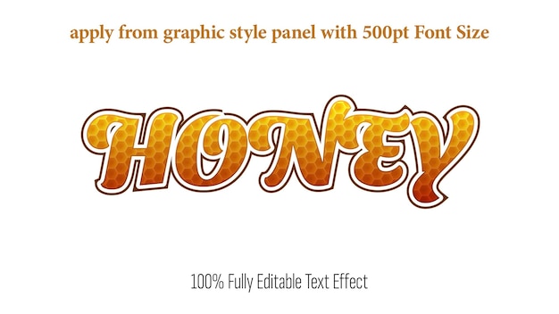 Vector honey fully editable effect apply from graphics style panel with 350 to 500pt font size