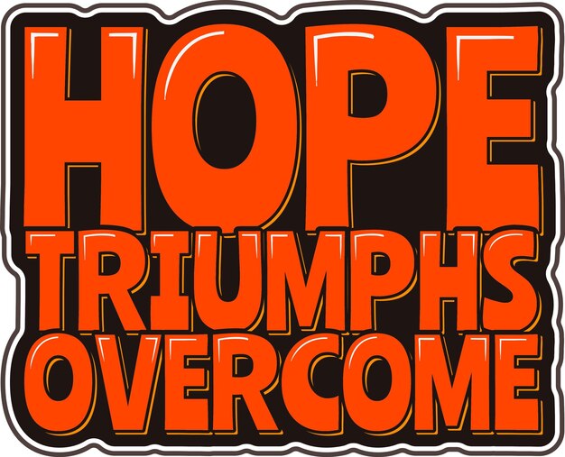 Vector hope overcome vector lettering