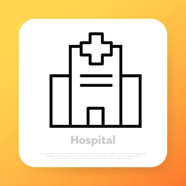 Hospital icon. Medical center. Place for sick patients. Health care concept. Vector line icon for Business and Advertising