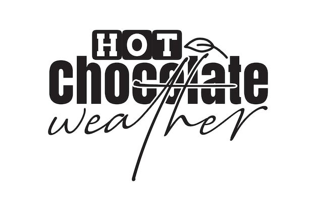 Hot Chocolate Weather svg