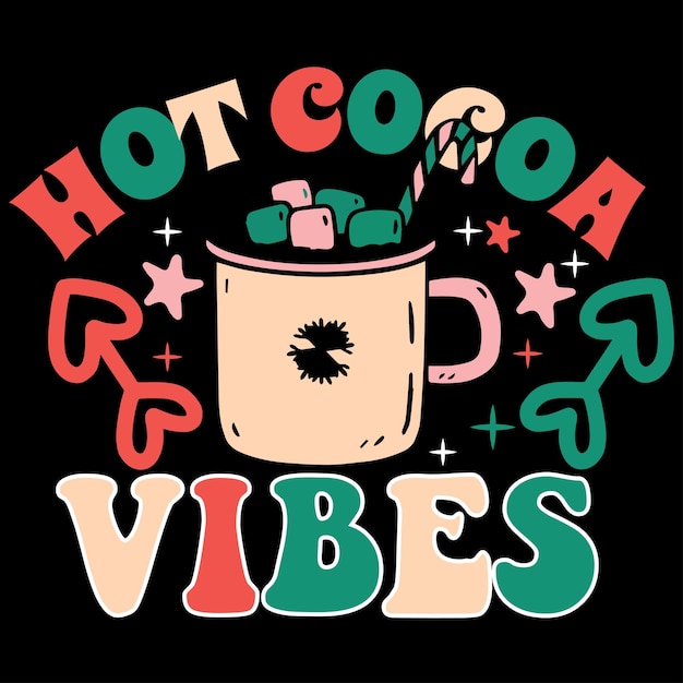 Vector hot cocoa vibes sublimatie