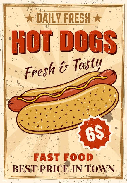 Poster pubblicitario colorato hot dog in stile vintage per fast food con texture grunge e testo di esempio su livelli separati