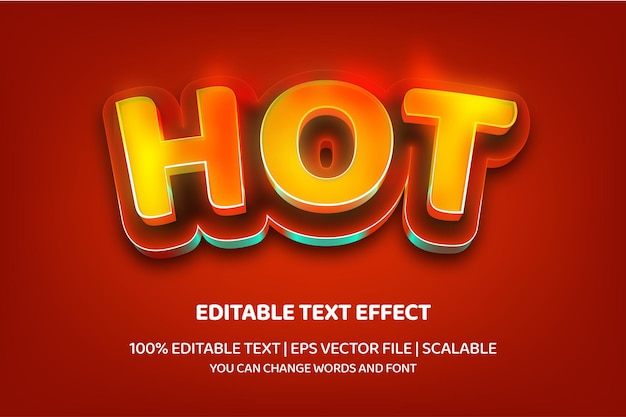 Hot editable text effect