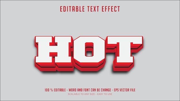 Hot editable text effect