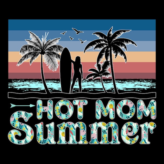 Vettore hot mom summer surfing beach sunset summer sublimation tshirt design (design della maglietta di sublimazione estiva)