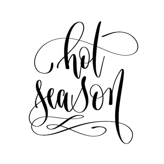 Hot season hand lettering inscription text positive quote