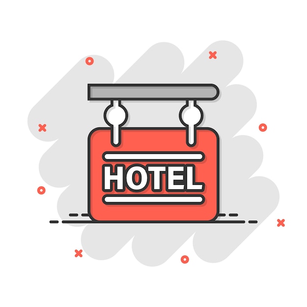 Hotel sign icon in comic style Inn cartoon vector illustration on white isolated background Hostel room information splash effect business concept