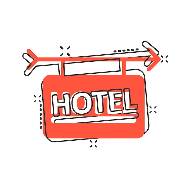 Hotel sign icon in comic style Inn cartoon vector illustration on white isolated background Hostel room information splash effect business concept