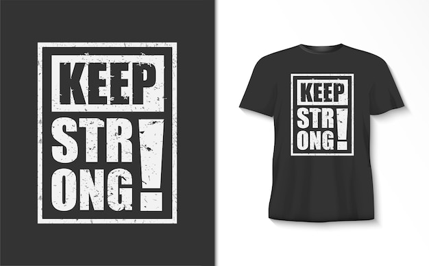 Houd een sterke typografiet-shirt