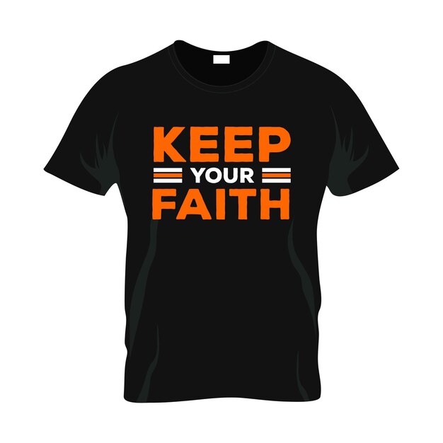 houd je geloof motiverende citaten t-shirtontwerp
