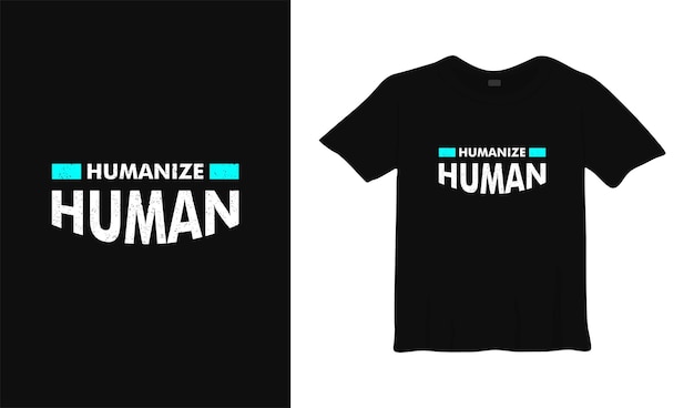 Humaniseren menselijke typografie tshirt ontwerp