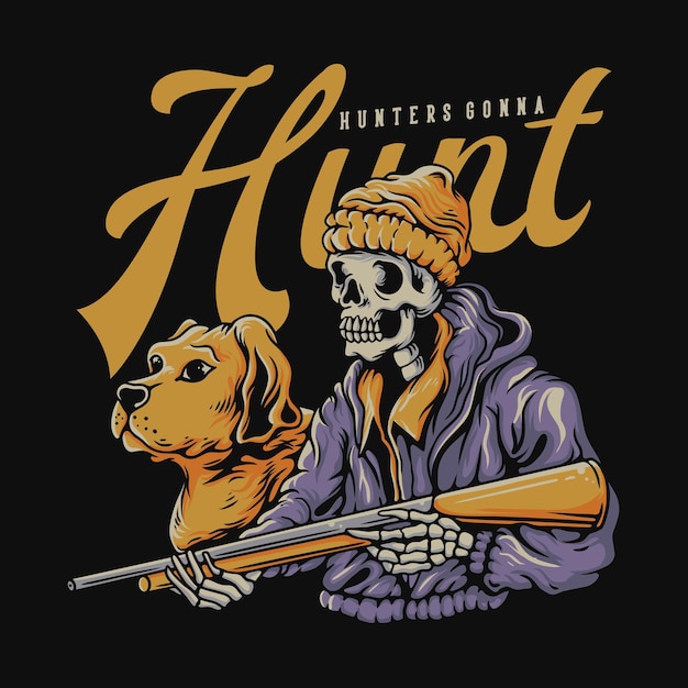 Vector hunters gonna hunt with dog and skeleton holding a riffle gun vintage illustration