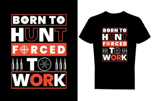 Vector hunting black color typography tshirt design template vector tshirt