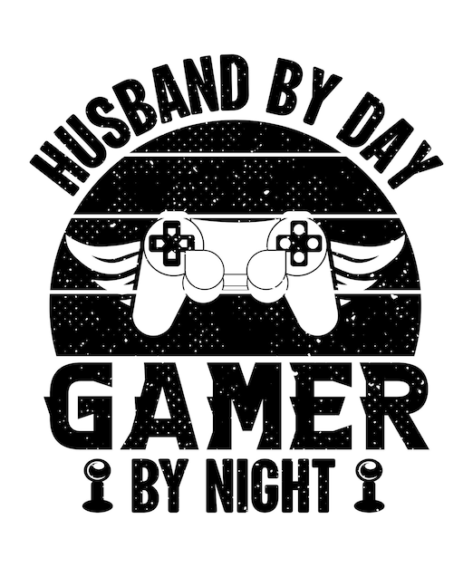 Husband by day gamer by night gaming t-shirt design