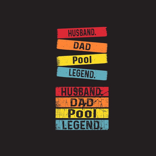 Husband Dad Pool LegendT shirt Design