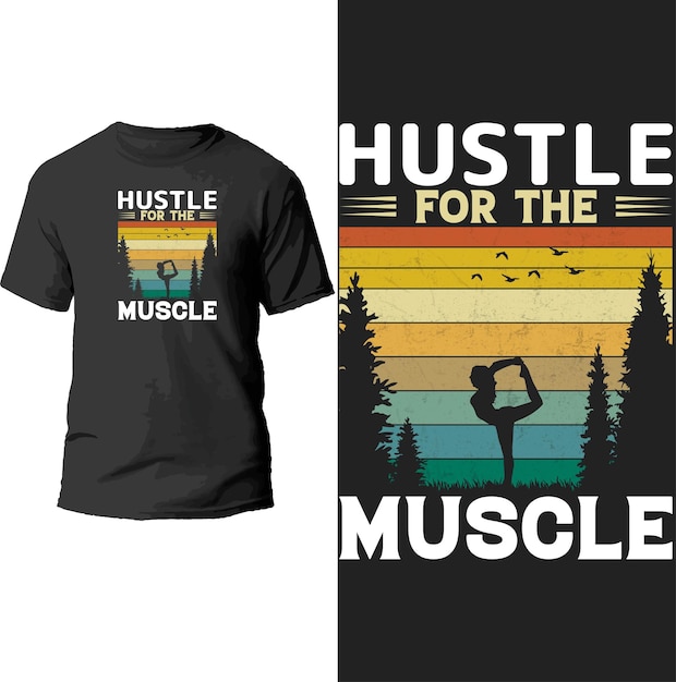 hustle for the muscle t shirt design