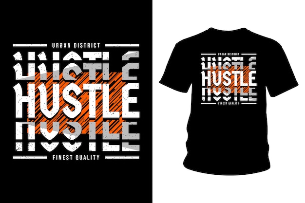 Hustle slogan t shirt design tipografia