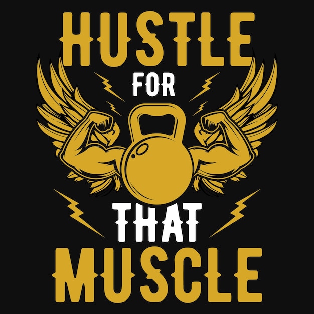 Vector hustle for that muscle gym tshirt design