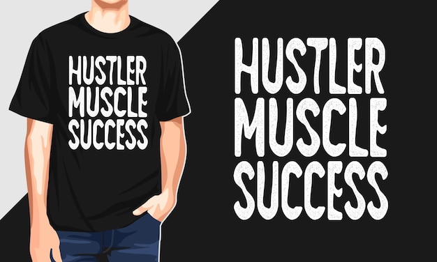 Hustler Muscle Success Lettering Typography Graphic T shirt