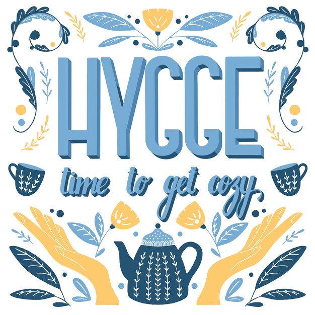 Hygge concept. Kleurrijke hand belettering en illustratie