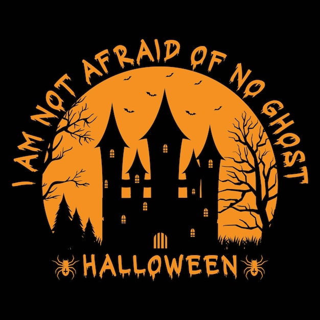 Vector i am not afraid halloween tshirt design