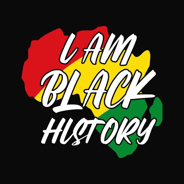 Vector i am black history lettering quote