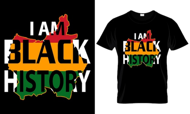 I am black history t-shirt design.