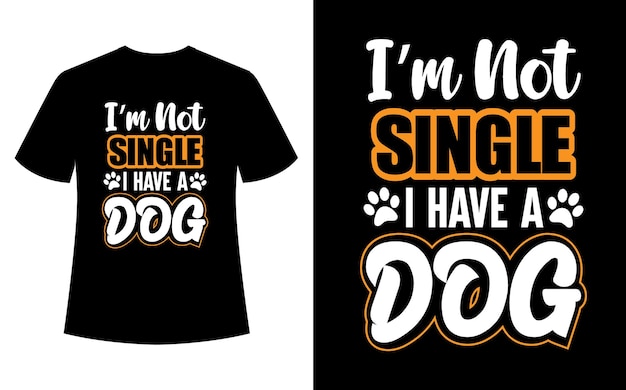 ベクトル 私は独身ではありません私は犬のtシャツのデザインを持っています