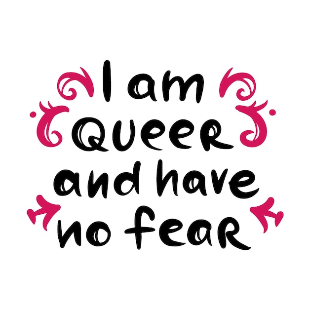 I am queer and have no fear text с символическим орнаментом